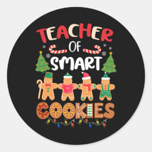 Christmas Teacher Of Smart Cookies Funny Gingerbre Classic Round Sticker