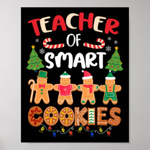 Christmas Teacher Of Smart Cookies Funny Gingerbre Poster