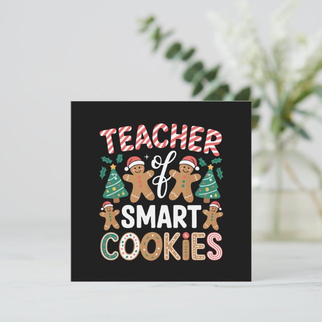 Christmas Teacher Of Smart Cookies Gingerbread  Holiday Card (Standing Front)
