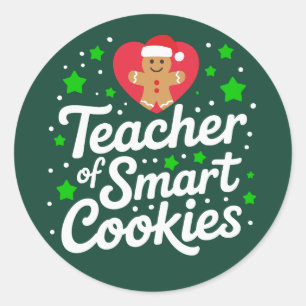 Christmas Teacher Of Smart Cookies Teacher Life  Classic Round Sticker