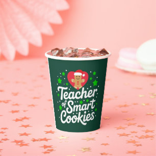 Christmas Teacher Of Smart Cookies Teacher Life Paper Cups