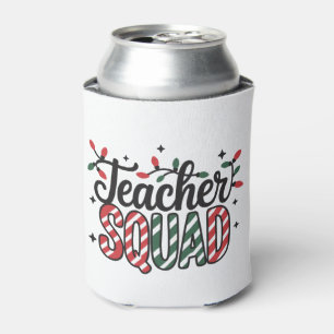 Christmas Teacher Squad Funny Merry Xmas Party Can Cooler