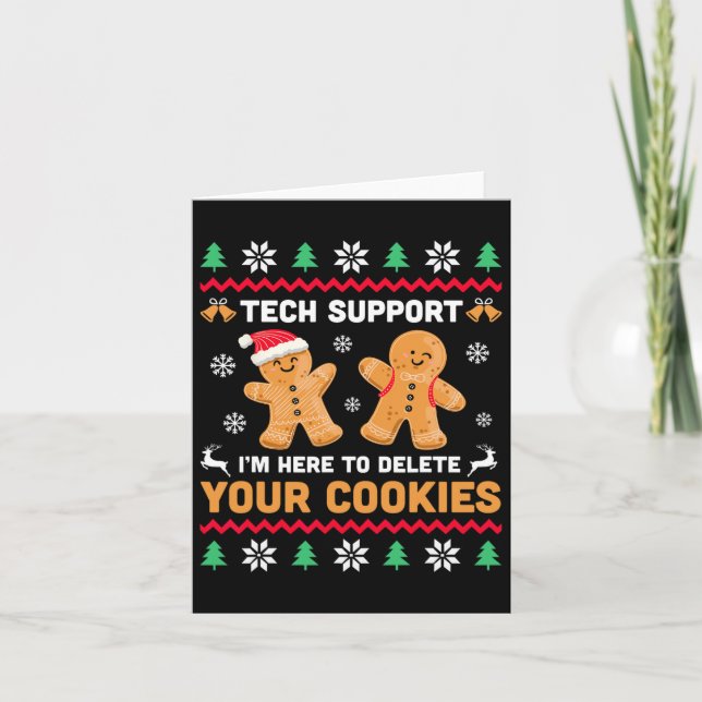Christmas Tech Support Here To Delete Cookie Xmas  Card (Front)