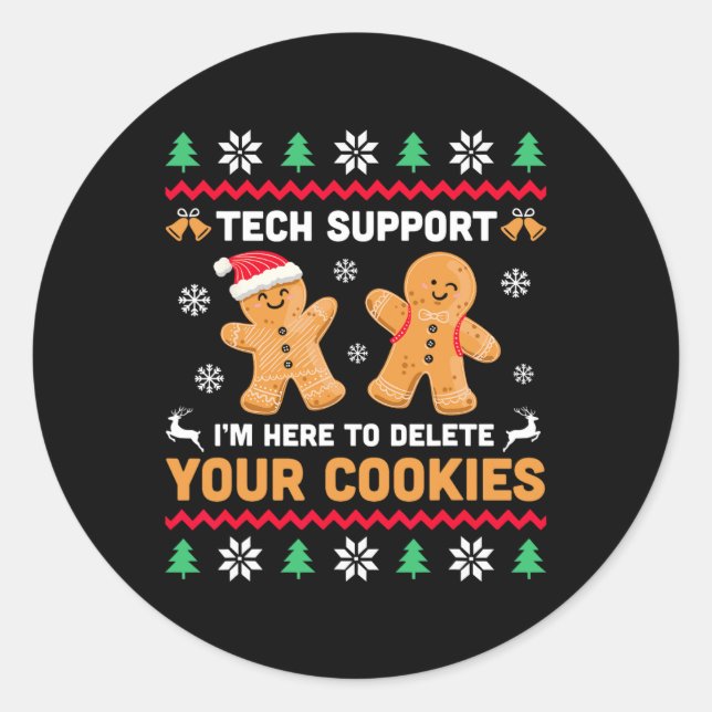 Christmas Tech Support Here To Delete Cookie Xmas  Classic Round Sticker (Front)