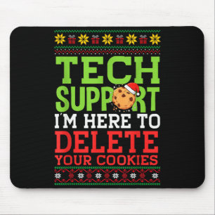 Christmas Tech Support Here To Delete Cookies Ugly Mouse Mat