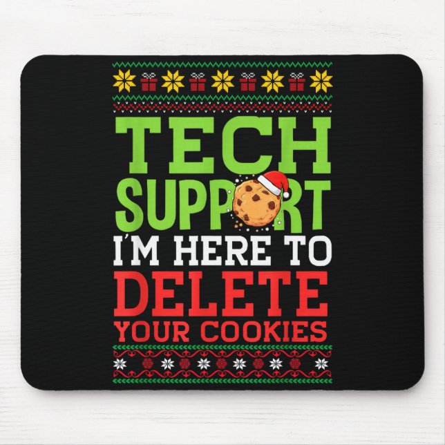 Christmas Tech Support Here To Delete Cookies Ugly Mouse Mat (Front)