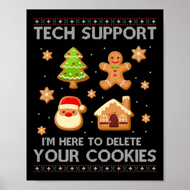 Christmas Tech Support Here To Delete Cookies Ugly Poster (Front)