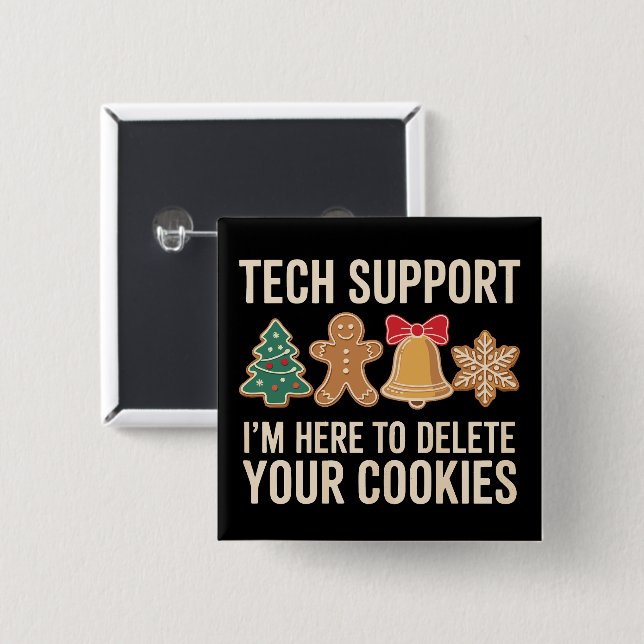 Christmas Tech Support Here To Delete Cookies Xmas 15 Cm Square Badge (Front & Back)