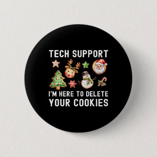 Christmas Tech-support Here To Delete Cookies Xmas 6 Cm Round Badge