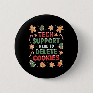 Christmas Tech Support Here To Delete Cookies Xmas 6 Cm Round Badge
