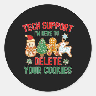 Christmas Tech Support Here To Delete Cookies Xmas Classic Round Sticker