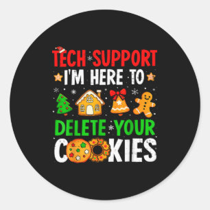 Christmas Tech Support Here To Delete Cookies Xmas Classic Round Sticker