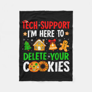 Christmas Tech Support Here To Delete Cookies Xmas Fleece Blanket