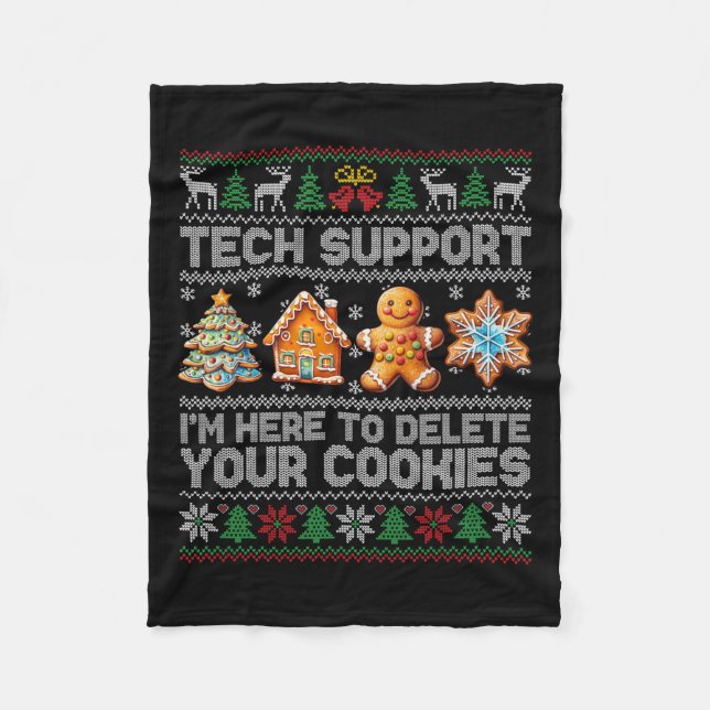Christmas Tech Support Here To Delete Cookies Xmas Fleece Blanket (Front)