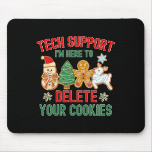 Christmas Tech Support Here To Delete Cookies Xmas Mouse Mat