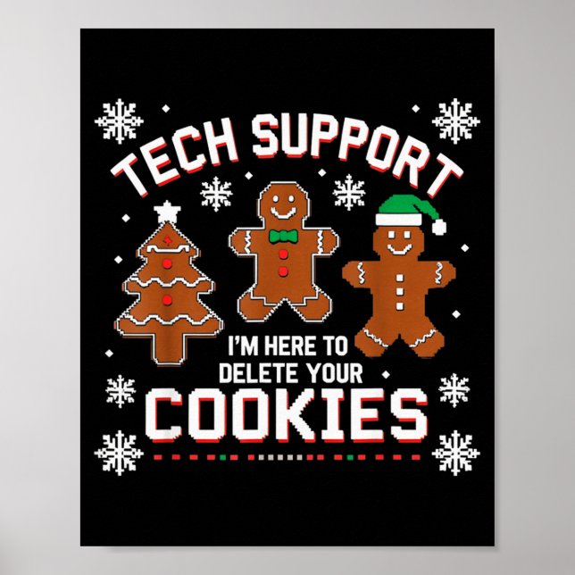Christmas Tech Support Here To Delete Cookies Xmas Poster (Front)