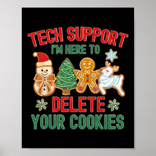 Christmas Tech Support Here To Delete Cookies Xmas Poster