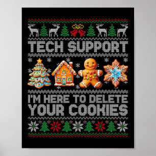 Christmas Tech Support Here To Delete Cookies Xmas Poster