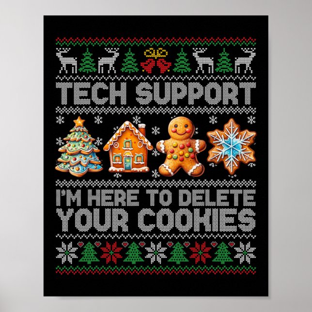 Christmas Tech Support Here To Delete Cookies Xmas Poster (Front)