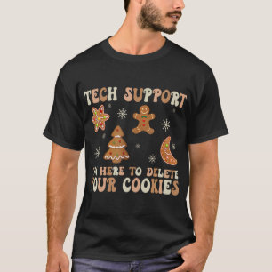 Christmas Tech Support I'M Here To Delete T-Shirt