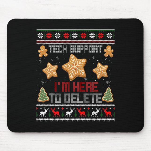 Christmas Tech Support I'm Here To Delete Your Coo Mouse Mat (Front)