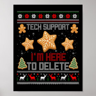 Christmas Tech Support I'm Here To Delete Your Coo Poster