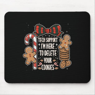 Christmas Tech Supports Here To Delete Cookies Xma Mouse Mat