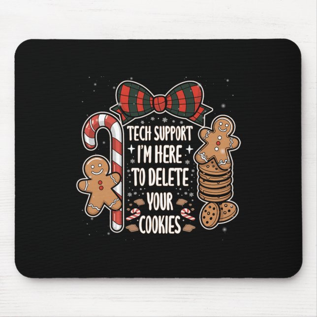 Christmas Tech Supports Here To Delete Cookies Xma Mouse Mat (Front)