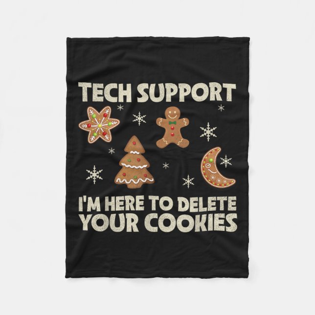 Christmas Tech Suprt Here To Delete Cookie Xmas Me Fleece Blanket (Front)