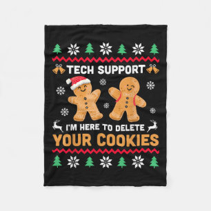 Christmas Tech Suprt Here To Delete Cookie Xmas Me Fleece Blanket