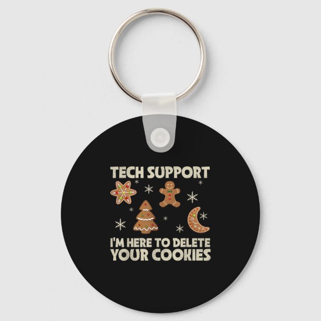 Christmas Tech Suprt Here To Delete Cookie Xmas Me Key Ring (Front)