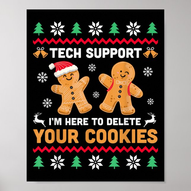 Christmas Tech Suprt Here To Delete Cookie Xmas Me Poster (Front)