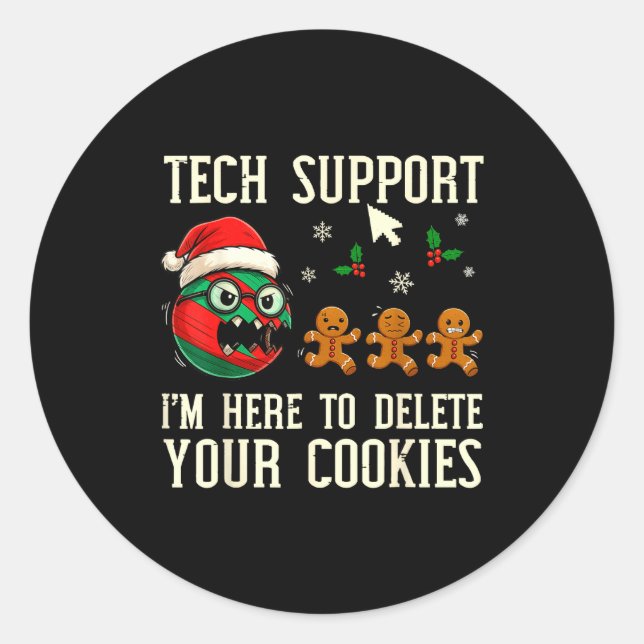 Christmas Tech Suprt Here To Delete Cookies It Men Classic Round Sticker (Front)