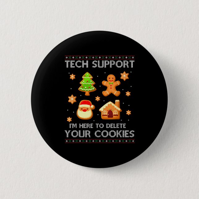 Christmas Tech Suprt Here To Delete Cookies Ugly S 6 Cm Round Badge (Front)