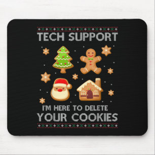 Christmas Tech Suprt Here To Delete Cookies Ugly S Mouse Mat