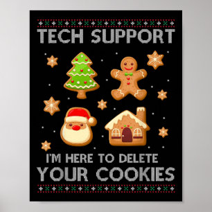 Christmas Tech Suprt Here To Delete Cookies Ugly S Poster