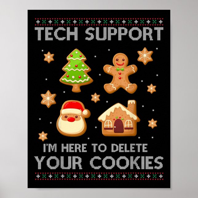 Christmas Tech Suprt Here To Delete Cookies Ugly S Poster (Front)