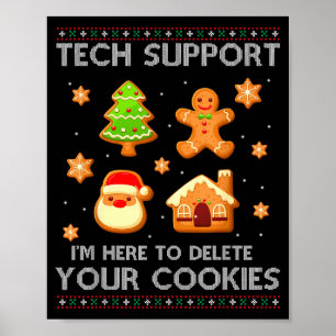 Christmas Tech Suprt Here To Delete Cookies Ugly S Poster