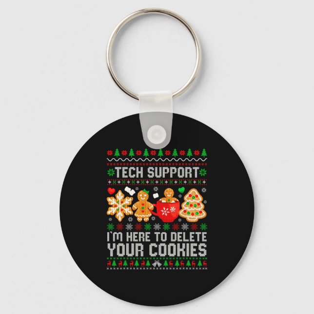 Christmas Tech Suprt Here To Delete Cookies Ugly X Key Ring (Front)