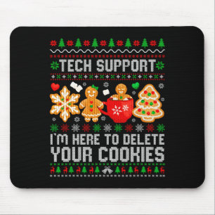 Christmas Tech Suprt Here To Delete Cookies Ugly X Mouse Mat