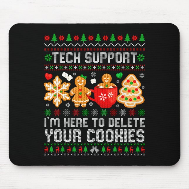 Christmas Tech Suprt Here To Delete Cookies Ugly X Mouse Mat (Front)