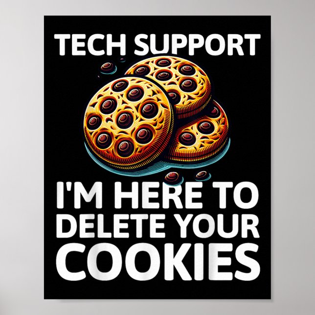 Christmas Tech Suprt Here To Delete Cookies Xmas C Poster (Front)