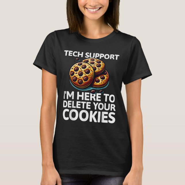 Christmas Tech Suprt Here To Delete Cookies Xmas C T-Shirt (Front)