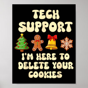 Christmas Tech Suprt Here To Delete Cookies Xmas G Poster