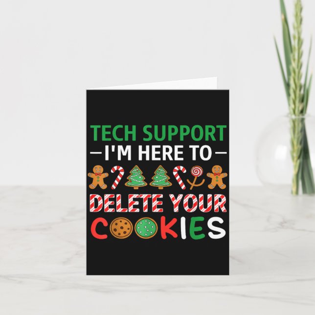 Christmas Tech Suprt Here To Delete Cookies Xmas M Card (Front)