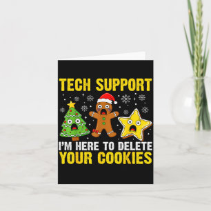 Christmas Tech Suprt Here To Delete Cookies Xmas M Card