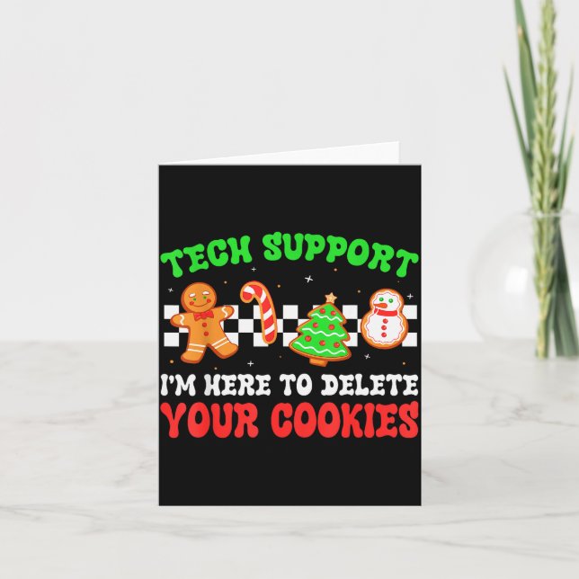 Christmas Tech Suprt Here To Delete Cookies Xmas M Card (Front)