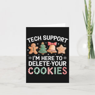 Christmas Tech Suprt Here To Delete Cookies Xmas M Card
