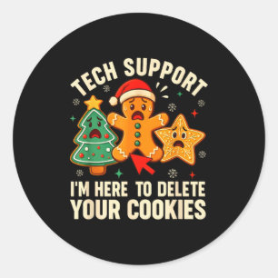 Christmas Tech Suprt Here To Delete Cookies Xmas M Classic Round Sticker