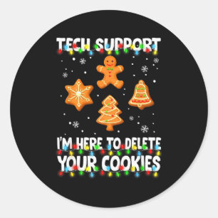 Christmas Tech Suprt Here To Delete Cookies Xmas M Classic Round Sticker
